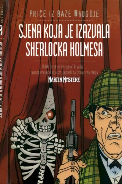 Price Iz Baze Drugdje 003-Martin Mystere-Sjena Koja Je Izazvala Sherlocka Holmesa(2000)