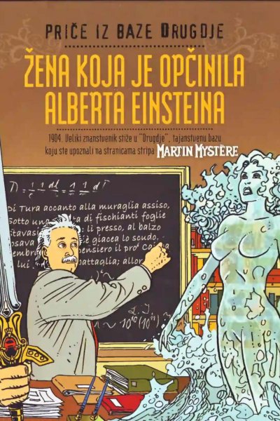Price Iz Baze Drugdje 012-Martin Mystere-Zena Koja Je Opcinila Albera Einsteina(2009)