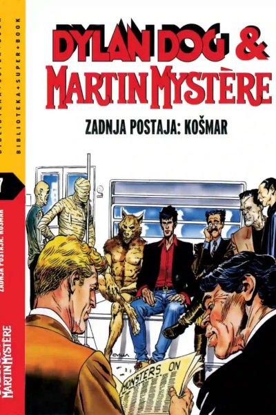 Cijele Price 007-Martin Mystere&DilanDog-Zadnja Postaja Kosmar(Poslednja stanica Uzas)(2010)
