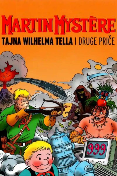 Extra 022-Martin Mystere-Tajna Wilhelma Tella I Druge Price(2001