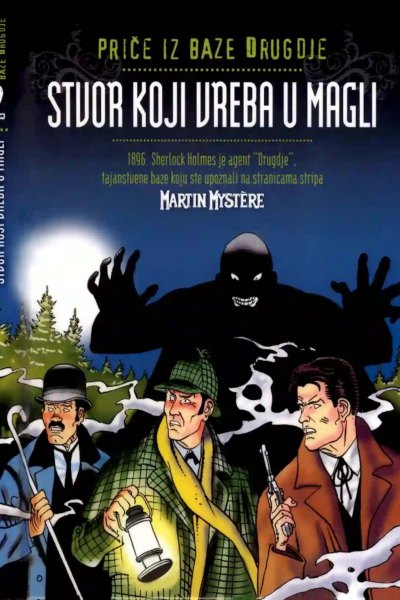 Price Iz Baze Drugdje 002-Martin Mystere-Stvor Koji Vreba U Magli(1999)