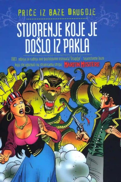Price Iz Baze Drugdje 007-Martin Mystere-Stvorenje Koje Je Doslo Iz Pakla(2004)