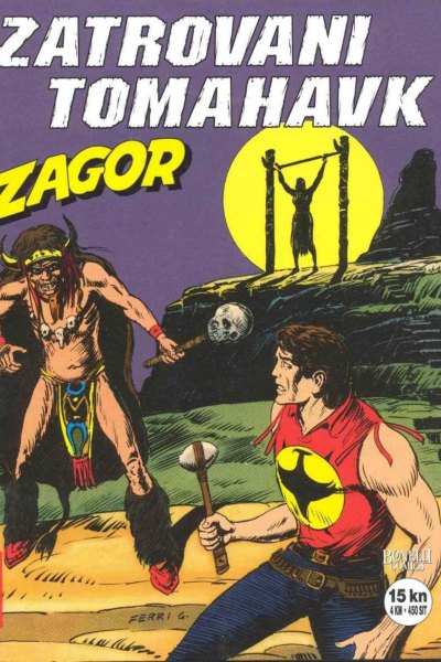 Zagor LUD Zatrovani tomahavk