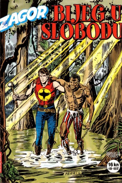 Zagor LUD Bijeg u slobodu