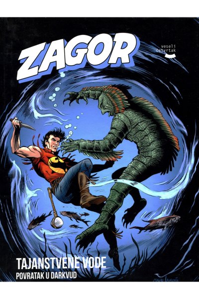 Zagor - 030 - POVRATAK U DARKVUD & NULTI CAS! & PRETNJA IZ SVEMIRA & TROJICA U OPASNOSTI & TAJANSTVENE VODE & PROKLETA KOLIBA [editovano 31.05.2021.]