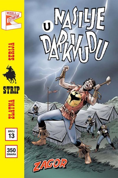 ZS - 013 - Zagor - NASILJE U DARKVUDU[editovano 23.05.2021.]