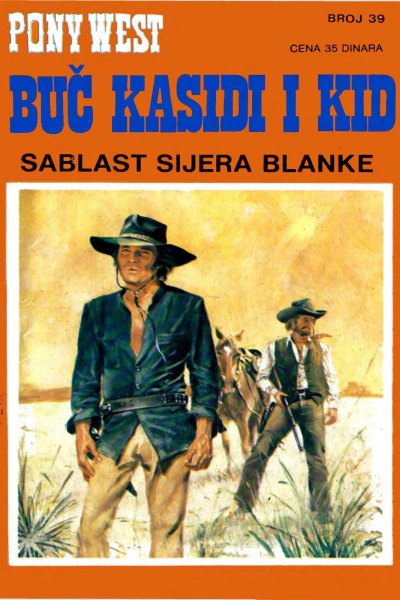 Buc Kasidi I Kid 039 Teks Gordon Sablast Sijera Blanke (Veljko & Dare & Emeri)