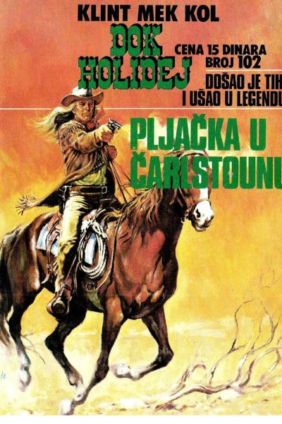 Dok Holidej 102 Klint Mek Kol Pljacka U Carlstounu (Drzeko & Folpi & Emeri)(3.0 Mb)