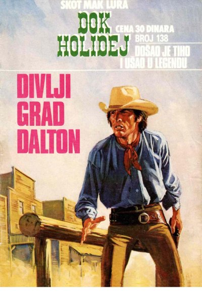 Dok Holidej 138 Skot Mak Lura Divlji Grad Dalton (Drzeko & Emeri)(2 Mb)