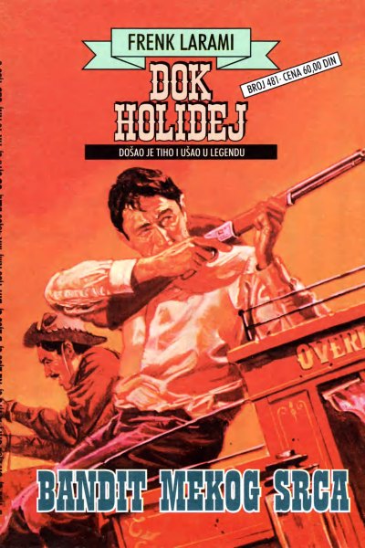 Dok Holidej 481 Frenk Larami Bandit Mekog Srca (Drzeko & Emeri)(2 Mb)