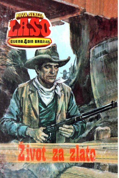 Laso Nova Serija 145 Louis Lamour Zivot Za Zlato (Drzeko & Folpi & Emeri)(2 Mb)
