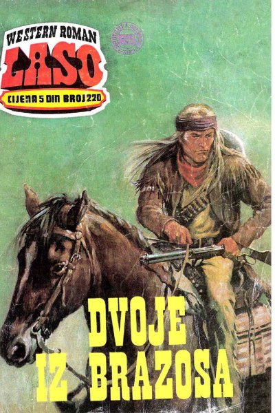 Laso Nova Serija 220 G.f. Unger Dvoje Iz Brazosa (Drzeko & Folpi & Emeri)(2 Mb)
