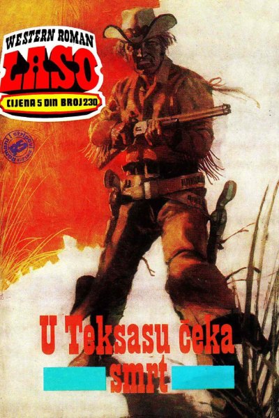 Laso Nova Serija 230 G. F. Unger U Teksasu Ceka Smrt (Allenn & Sladjanue & Folpi & Drzeko & Emeri)(2 Mb)