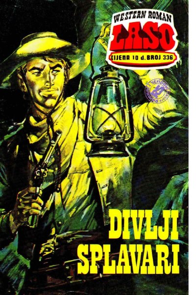 Laso Nova Serija 336 G.f. Unger Divlji Splavari (Allenn & Sladjanue & Folpi & Drzeko & Emeri)(2 Mb)