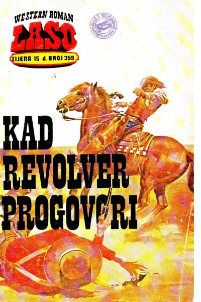 Laso Nova Serija 359 G.f. Unger Kad Revolver Progovori (Allenn & Sladjanue & Folpi & Drzeko & Emeri)(2 Mb)