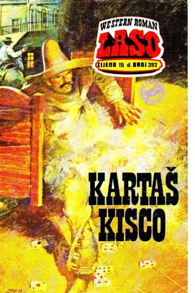 Laso Nova Serija 392 G.f. Unger Kartas Kisco (Allenn & Sladjanue & Folpi & Drzeko & Emeri)(2 Mb)