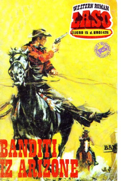 Laso Nova Serija 426 G.f. Unger Banditi Iz Arizone (Allenn & Sladjanue & Folpi & Drzeko & Emeri)(2 Mb)