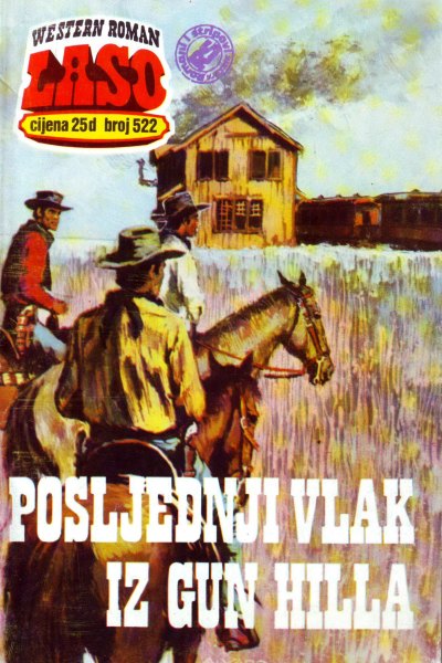 Laso Nova Serija 522 Gordon D. Shirreffs Poslednji Vlak Iz Gun Hilla (Allenn & Sladjanue & Folpi & Emeri)(3 Mb)