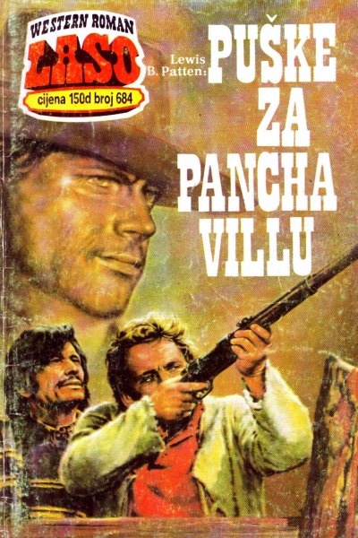 Laso Nova Serija 684 Lewis B. Patten Puske Za Pancha Villu (Allenn & Sladjanue & Folpi & Emeri)(3 Mb)