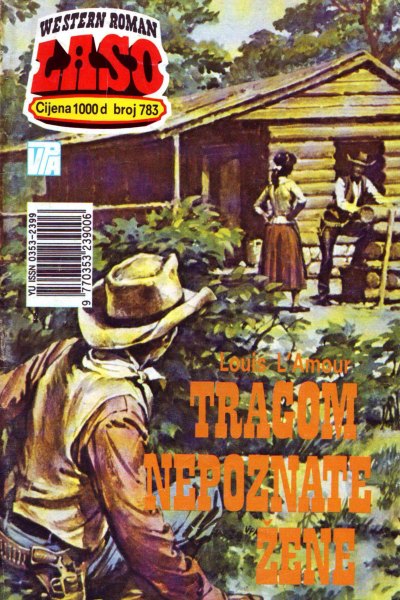 Laso Nova Serija 783 Louis Lamour Tragom Nepoznate Zene (Allenn & Sladjanue & Folpi & Emeri)(3 Mb)