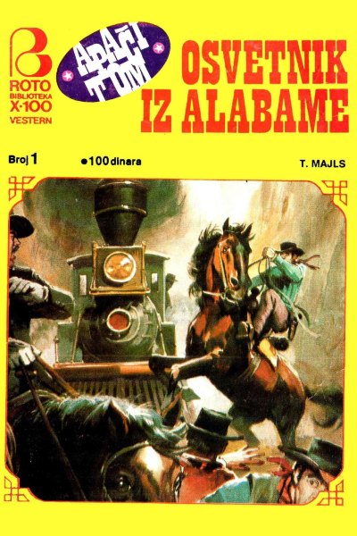 Roto Biblioteka X 100 Vestern 001 Teri Majls Apaci Tom I Osvetnik Iz Alabame (Drzeko & Folpi & Emeri)(3.5 Mb)