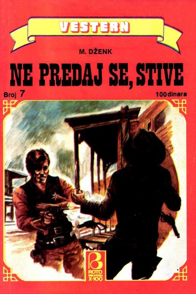 Roto Biblioteka X 100 Vestern 007 M.dzenk Ne Predaj Se Stive (Drzeko & Folpi & Emeri)(2.4 Mb)