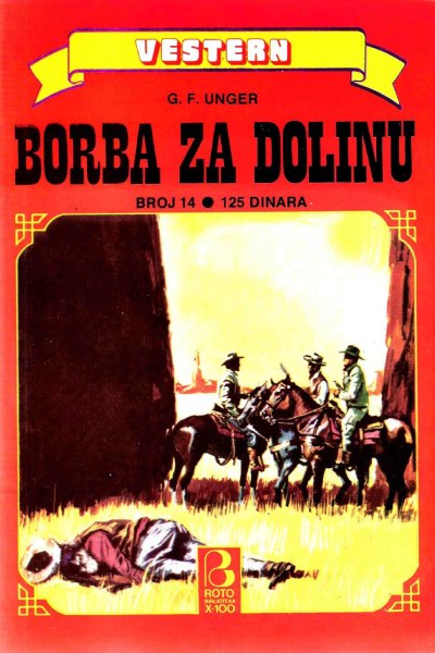 Roto Biblioteka X 100 Vestern 014 G.f.unger Borba Za Dolinu (Drzeko & Folpi & Emeri)(3.4 Mb)