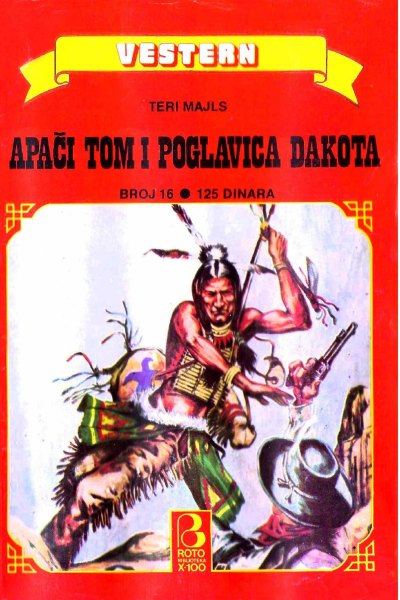 Roto Biblioteka X 100 Vestern 016 Apaci Tom I Poglavica Dakota (Vasojevic & Folpi & Emeri)(3.5 Mb)