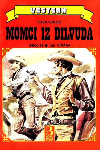 Roto Biblioteka X 100 Vestern 023 Piter Vorob Momci Iz Dilvuda (Drzeko & Folpi & Emeri)(2.8 Mb)