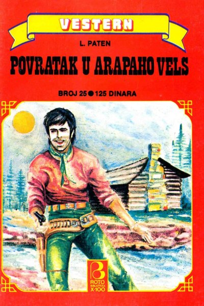 Roto Biblioteka X 100 Vestern 025 L.paten Povratak U Arapaho Vels (Drzeko & Folpi & Emeri)(3.2 Mb)