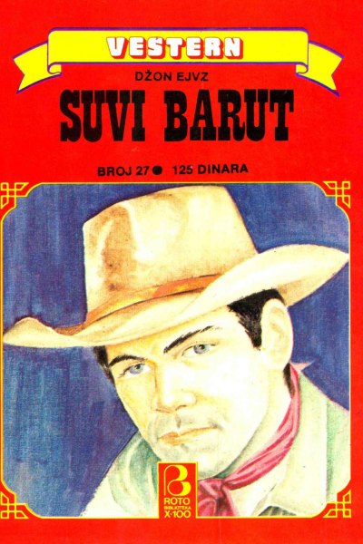 Roto Biblioteka X 100 Vestern 027 Dzon Ejvz Suvi Barut (Drzeko & Folpi & Emeri)(3.2 Mb)