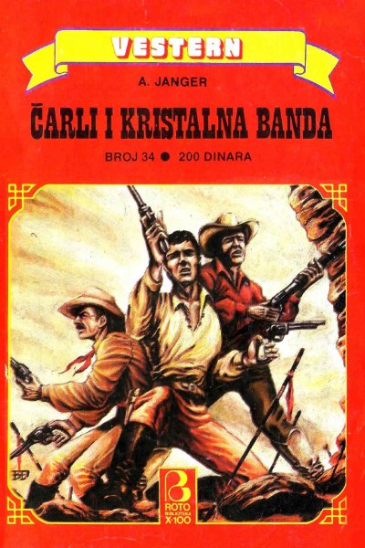 Roto Biblioteka X 100 Vestern 034 A.janger Carli I Kristalna Banda (Vasojevic & Folpi & Emeri)(3.17 Mb)