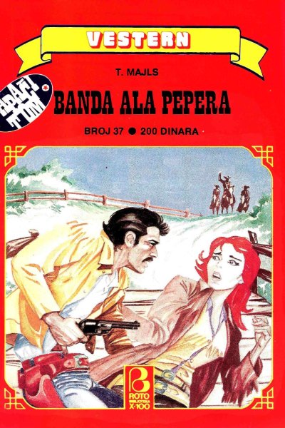 Roto Biblioteka X 100 Vestern 037 Teri Majls Apaci Tom I Banda Ala Pepera (Drzeko & Folpi & Emeri)(2.6 Mb)