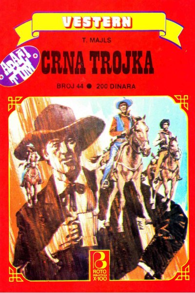 Roto Biblioteka X 100 Vestern 044 Teri Majls Apaci Tom I Crna Trojka (Drzeko & Folpi & Emeri)(2.8 Mb)