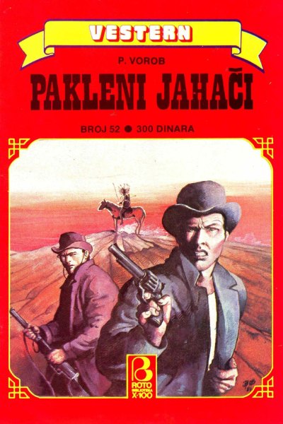 Roto Biblioteka X 100 Vestern 052 P. Vorob Pakleni Jahaci (Drzeko & Folpi & Emeri)(2.0 Mb)