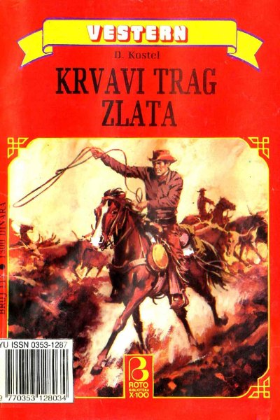 Roto Biblioteka X 100 Vestern 117 D. Kostel Krvavi Trag Zlata (Vasojevic & Folpi & Emeri)(2 Mb)