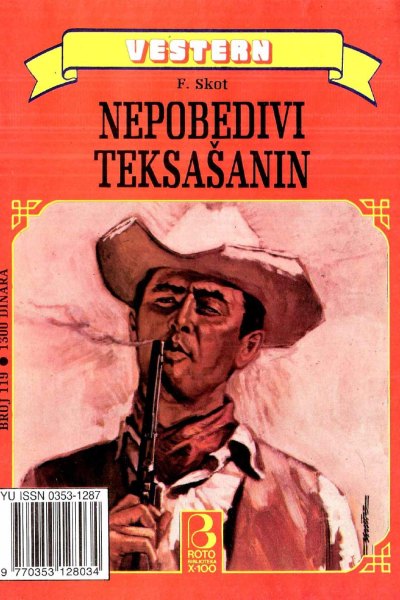 Roto Biblioteka X 100 Vestern 119 F. Scot Nepobedivi Teksasanin (Drzeko & Folpi & Emeri)(2 Mb)