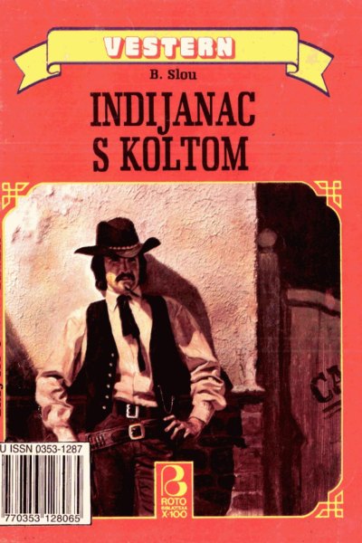 Roto Biblioteka X 100 Vestern 158 B. Slou Indijanac S Koltom (Drzeko & Folpi & Emeri)(2 Mb)