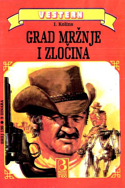 Roto Biblioteka X 100 Vestern 190 I. Kolins Grad Mrznje I Zlocina (Drzeko & Folpi & Emeri)(3 Mb)