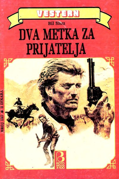 Roto Biblioteka X 100 Vestern 197 Bil Slou Dva Metka Za Prijatelja (Drzeko & Folpi & Emeri)(3 Mb)