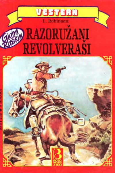 Roto Biblioteka X 100 Vestern 205 L. Robinson Razoruzani Revolverasi (Allenn & Sladjanue & Folpi & Emeri)(3 Mb)