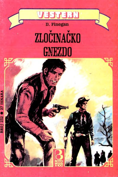 Roto Biblioteka X 100 Vestern 232 D. Finegan Zlocinacko Gnezdo (Drzeko & Folpi & Emeri)(3 Mb)