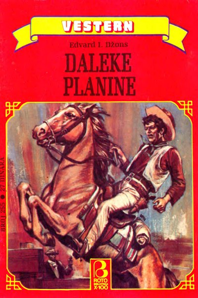 Roto Biblioteka X 100 Vestern 255 Edvard I. Dzons Daleke Planine (Drzeko & Folpi & Emeri)(3 Mb)