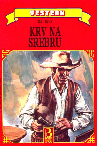 Roto Biblioteka X 100 Vestern 264 Dzon Ejvz Krv Na Srebru (Drzeko & Folpi & Emeri)(3 Mb)