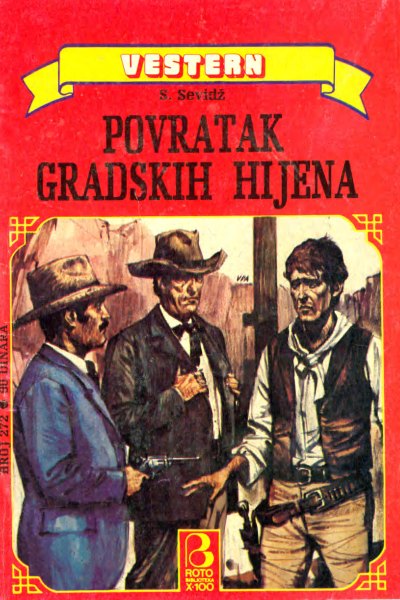 Roto Biblioteka X 100 Vestern 272 S. Sevidz Povratak Gradskih Hijena (Drzeko & Folpi & Emeri)(3 Mb)
