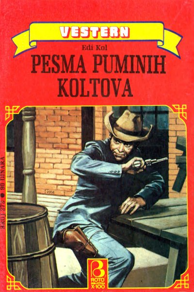 Roto Biblioteka X 100 Vestern 273 Edi Kol Pesma Puminih Koltova (Drzeko & Folpi & Emeri)(3 Mb)