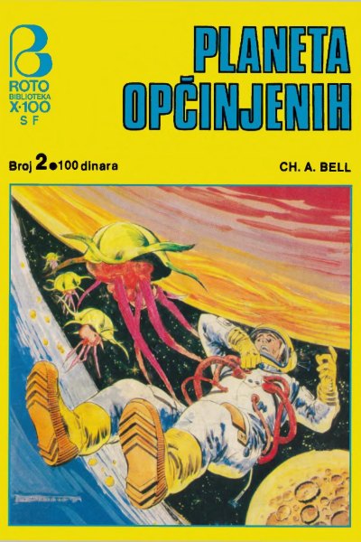 Roto X 100 Sf 002 Ch. A. Bell Planeta Opcinjenih (Drazen23 & Panoramiks & Emeri)(5.0 Mb)