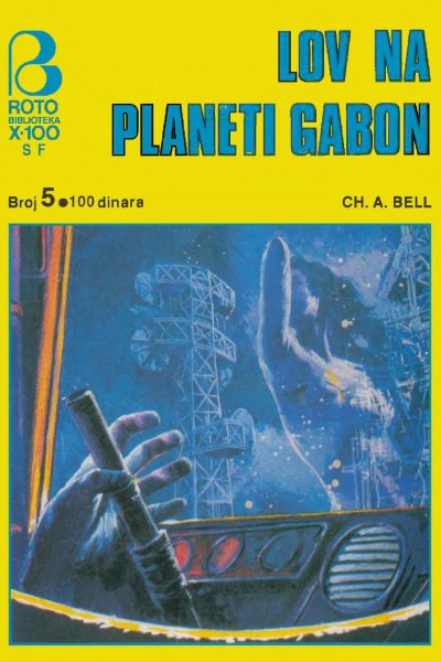 Roto X 100 Sf 005 Ch. A. Bell Lov Na Planeti Gabon (Drazen23 & Panoramiks & Emeri)(4.1 Mb)