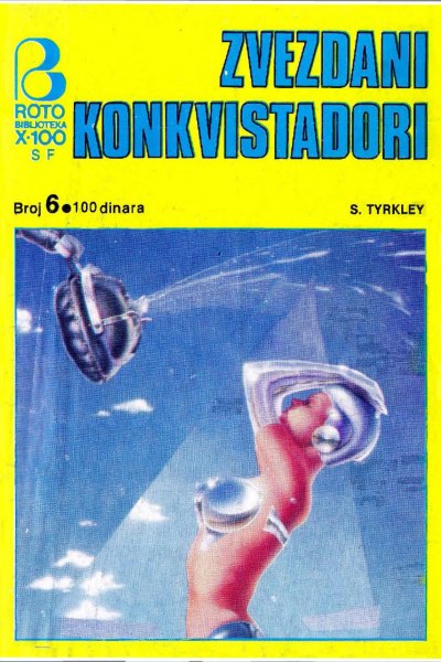Roto X 100 Sf 006 S.tyrkley Zvezdani Konkvistadori (Stbojsa & Sasa D & Emeri)(4.3 Mb)