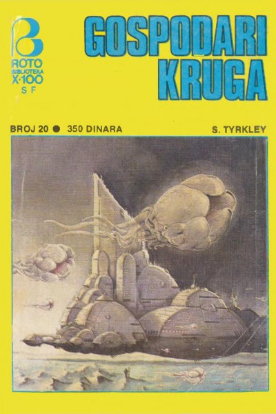 Roto X 100 Sf 020 S. Tyrkley Gospodari Kruga (Drazen23 & Panoramiks & Emeri)(4.8 Mb)